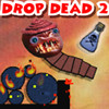 Drop Dead 2 online game
