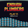 Enough Plumbers