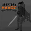 Headless Havoc online game