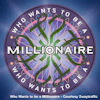 Who Wants to Be a Millionaire